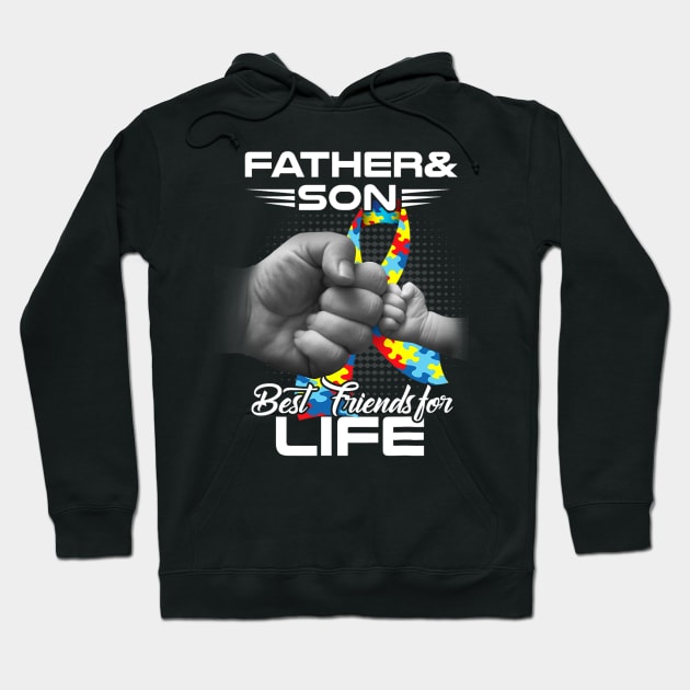 Autism Dad Father & Son Best Friends for Life Matching Hoodie by tabbythesing960